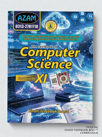 Computer Science BOOK ( NEW EDITION ) CLASS 11 SINDH TEXT BOOK BOARD ( STBB )